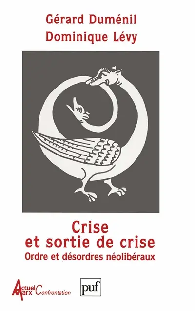 Crise et sortie de crise : ordre et désordres néolibéraux