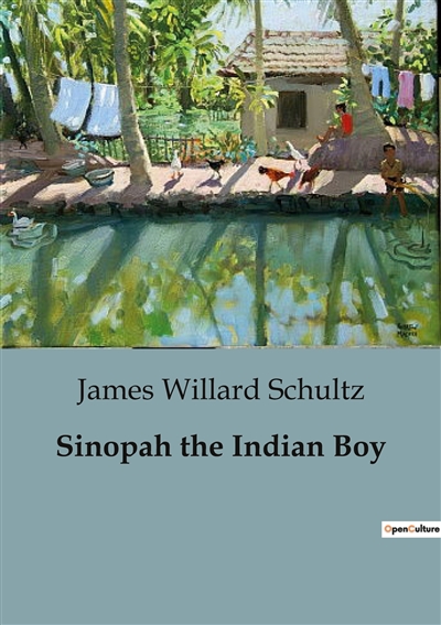 Sinopah the Indian Boy :...