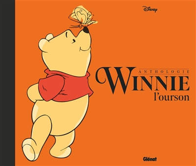 Winnie l'ourson : anthologie