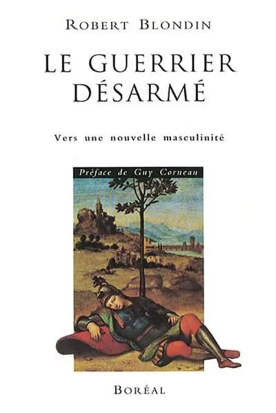 Le guerrier désarmé : Vers une nouvelle masculinité