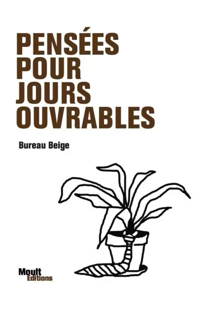 Pensées pour jours ouvrables