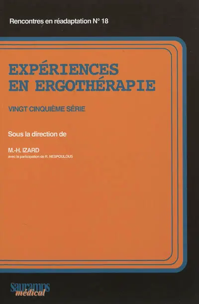Expériences en ergothérapie. Vol. 25