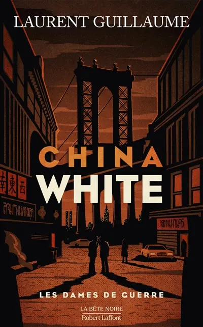 Les dames de guerre. China white