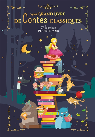 mon grand livre de contes classiques : 24 histoires pour le soir