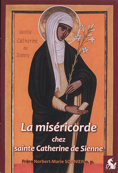 La miséricorde chez sainte Catherine de Sienne