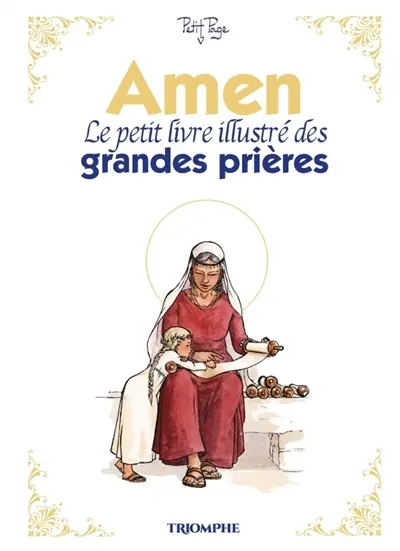 Amen : le petit livre illustré des grandes prières
