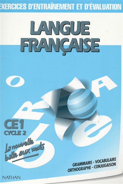Langue française : CE1, cycle 2 : exercices d'entraînement et d'évaluation