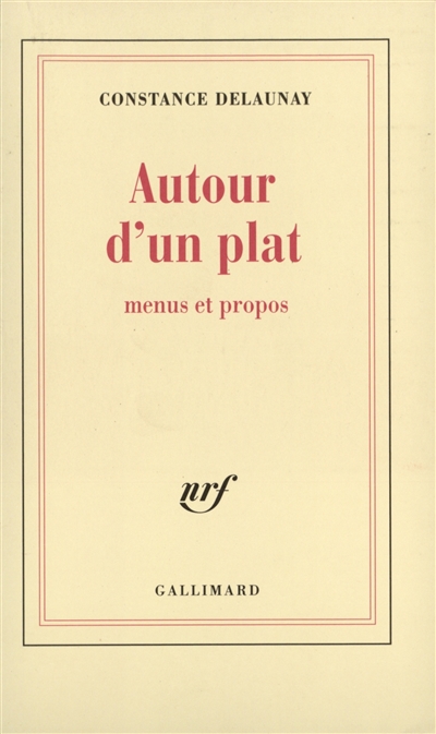 Autour d'un plat : menus et propos