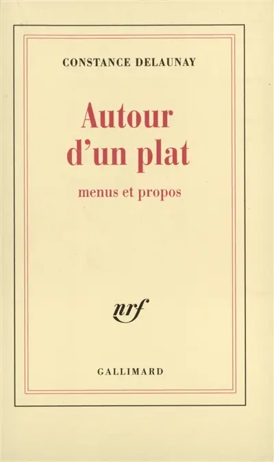 Autour d'un plat : menus et propos