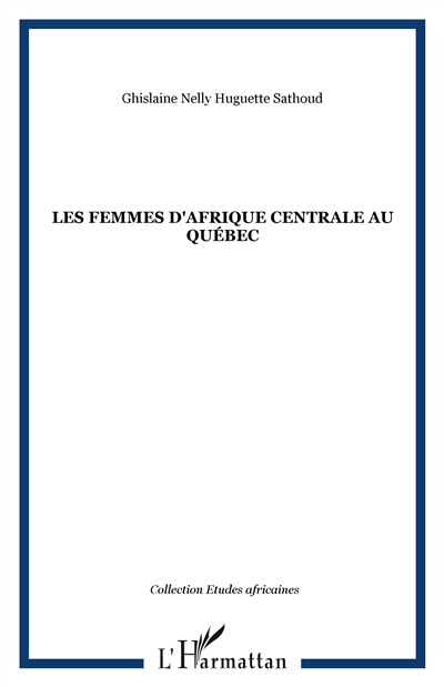 Les femmes d'Afrique centrale au Québec