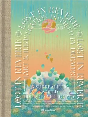 Lost in Reverie : Art & illustration inspired by dreams