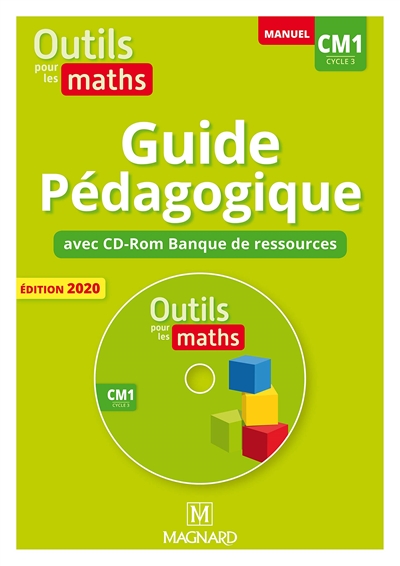 Outils pour les maths, manuel CM1, cycle 3 : guide pédagogique avec CD-ROM banque de ressources