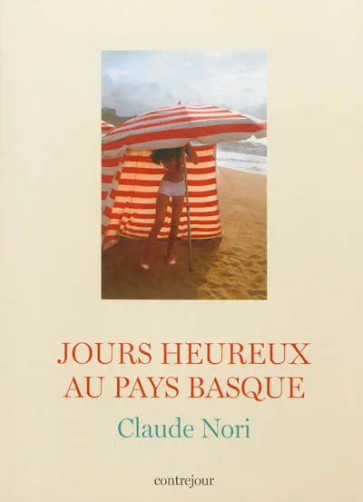 Jours heureux au Pays basque