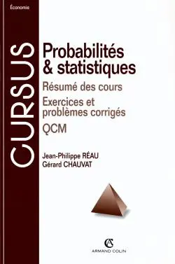 Probabilités et statistiques pour les sciences économiques et sociales : DEUG sciences éco., AES-sciences humaines 1re et 2e années, préparation aux écoles de commerce, IUT (GEA, TC, TCAA...) : résumés de cours, exercices et problèmes corrigés