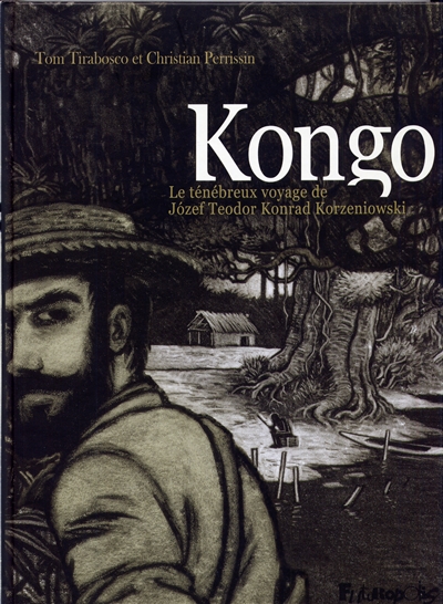 Kongo : le ténébreux voyage de Jozef Teodor Konrad Korzeniowski