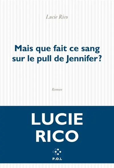 Mais que fait ce sang sur le pull de Jennifer ?