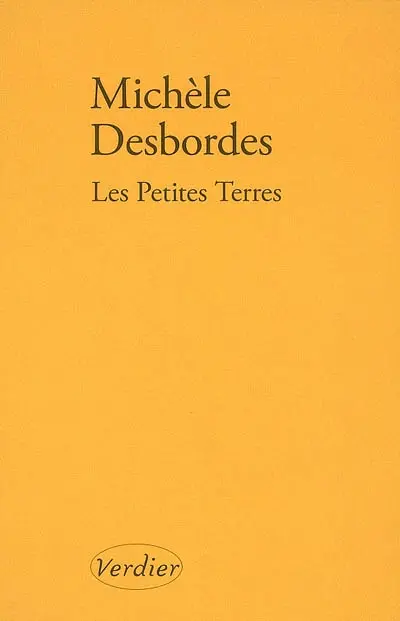 Les petites terres : bribes, fragments, parcelles