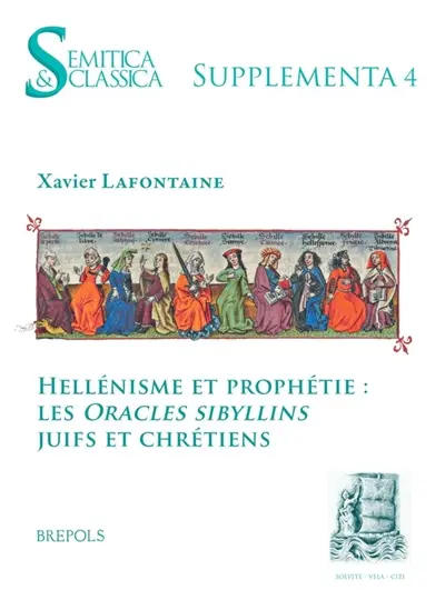 Hellénisme et prophétie : les Oracles sibyllins juifs et chrétiens