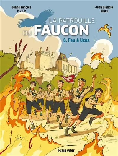 La patrouille du faucon. Vol. 6. Feu à Uzès