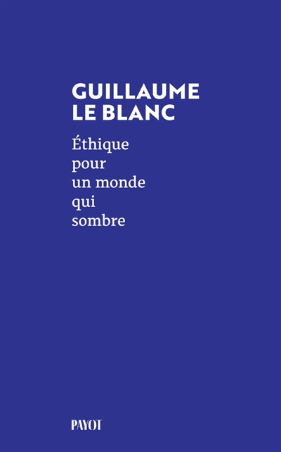 Ethique pour un monde qui sombre