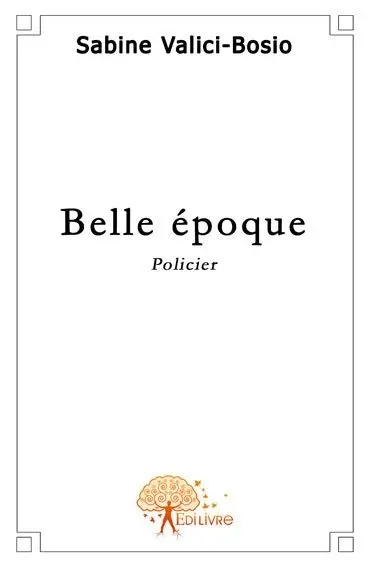 Belle époque : Policier