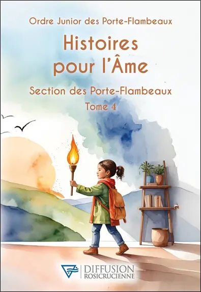 Histoires pour l'âme : section des porte-flambeaux. Vol. 4