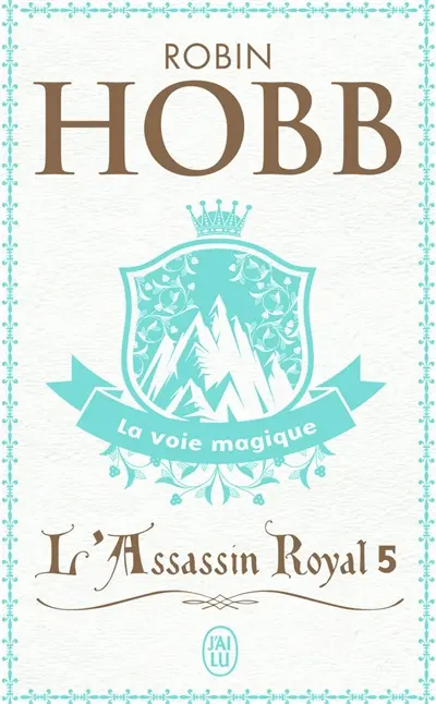 L'assassin royal. Vol. 5. La voie magique