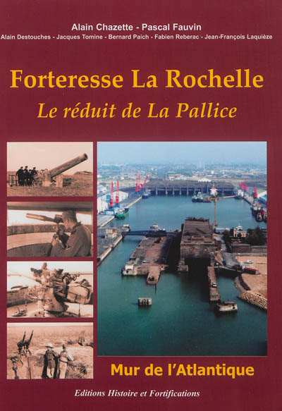 Forteresse La Rochelle : le réduit de La Pallice : Mur de l'Atlantique