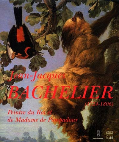 Jean-Jacques Bachelier, 1724-1806 : peintre du roi et de madame de Pompadour