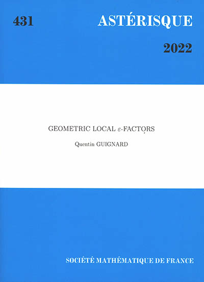 Astérisque, n° 431. Geometric local epsilon-factors