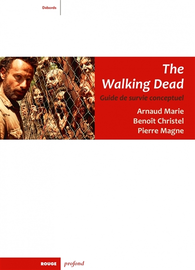 The walking dead : guide de survie conceptuel
