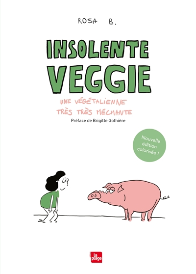 Insolente Veggie : une végétalienne très très méchante