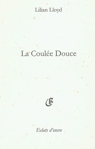 La coulée douce