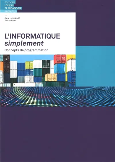 L'informatique simplement : concepts de programmation