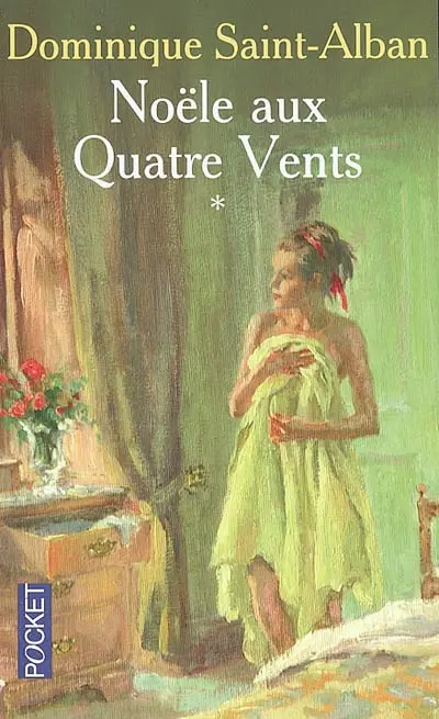 Noële aux Quatre vents. Vol. 1