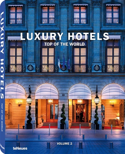 Luxury hotels top of the world. Vol. 2