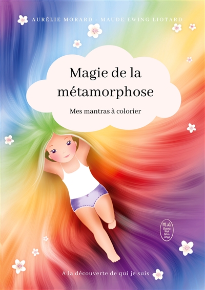 La Magie de la Métamorphose...