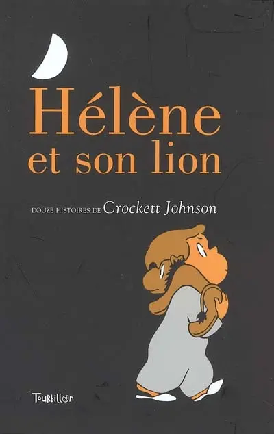 Hélène et son lion : douze histoires