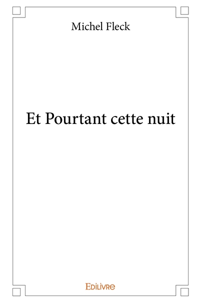 Et pourtant cette nuit