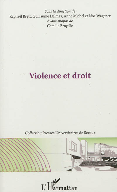 Violence et droit : actes de la journée d'étude de l'Institut d'études de droit public (IEDP), 18 novembre 2011