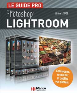 Adobe photoshop Lightroom : le guide pro