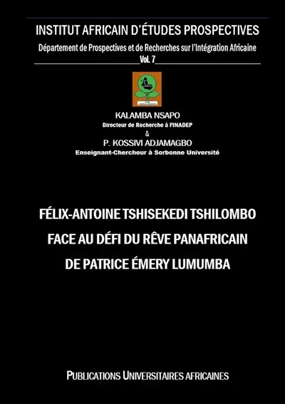 Félix-Antoine Tshisekedi Tshilombo face au Défi du Rêve Panafricain de Patrice Emery Lumumba