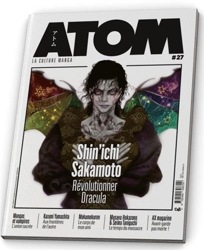 Atom : la culture manga, n° 27. Shin'ichi Sakamoto : révolutionner Dracula
