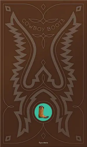 Rough and Ready A True History of Cowboy Boots