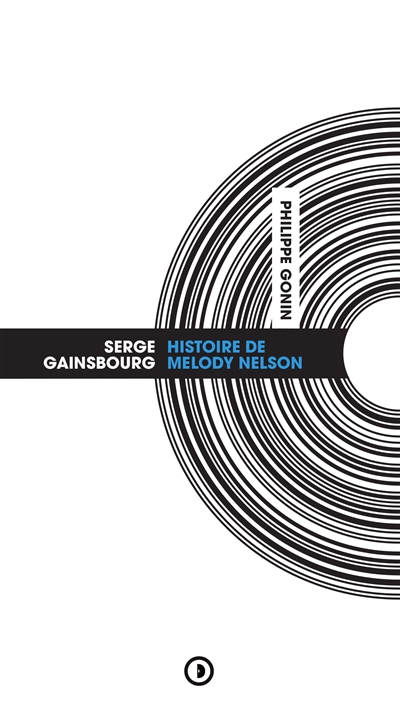 Serge Gainsbourg : Histoire de Melody Nelson