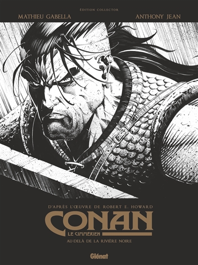 Conan le Cimmérien. Au-delà de la rivière noire
