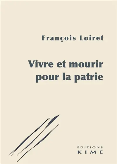Vivre et mourir pour la patrie