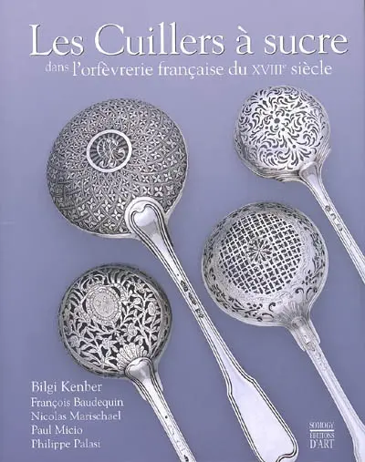 Les cuillers à sucre dans l'orfèvrerie française du XVIIIe siècle : exposition Musée du Donjon, du 24 juin au 23 octobre 2005, Niort ; Musée des Cordeliers, de novembre 2005 à février 2006, Saint-Jean-d'Angély ; Musée des beaux-arts, à l'automne 2006, Carcassonne
