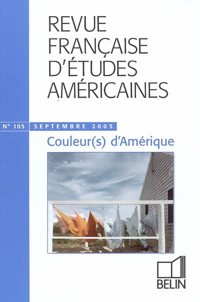 Revue française d'études américaines, n° 105. Couleur(s) d'Amérique
