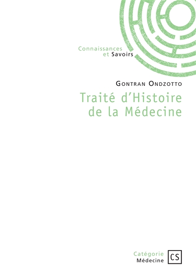 Traité d'Histoire de la Médecine